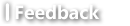 Feedback
